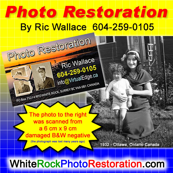 White Rock BC Photo Restoration Ric Wallace can bring FADED or partially lost PHOTOS back to LIFE